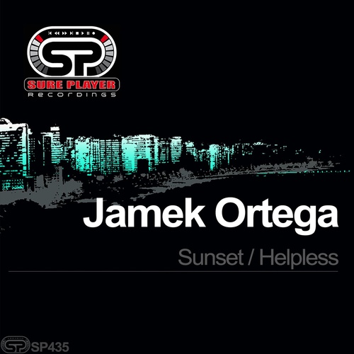Jamek Ortega - Sunset - Helpless [SP435]